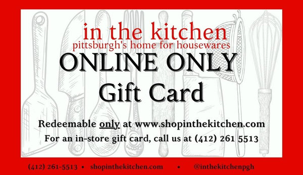 In The Kitchen ONLINE ONLY GIFT CARD